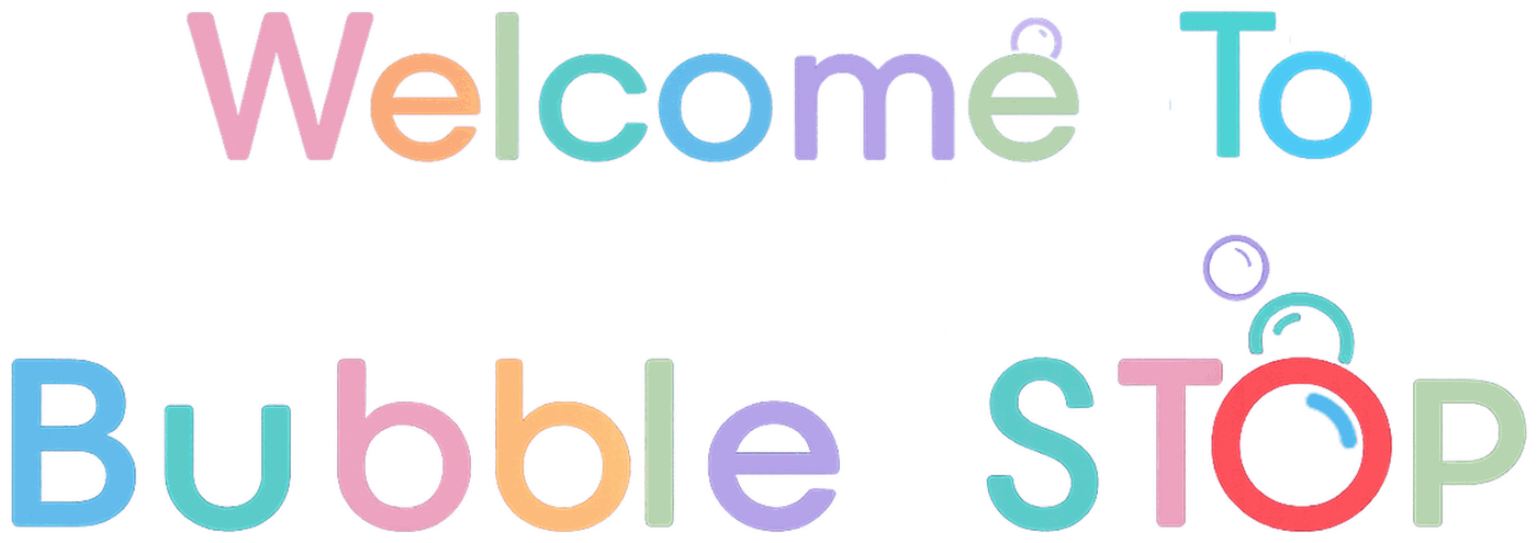 Welcome To Bubble Stop